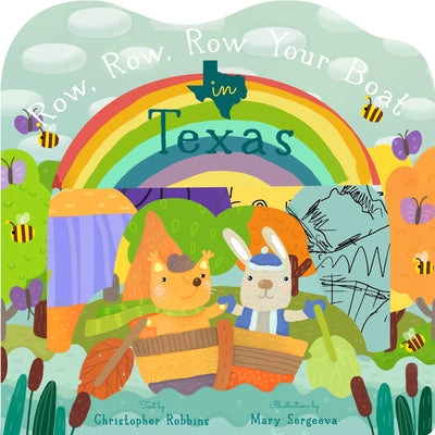 Row, Row, Row Your Boat in Texas by Robbins, Christopher