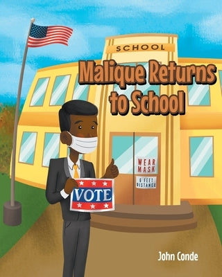 Malique Returns to School by Conde, John