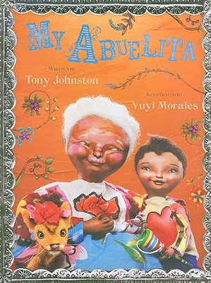 My Abuelita by Johnston, Tony