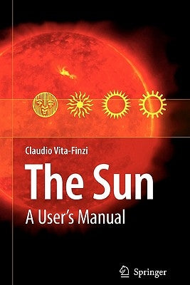 The Sun: A User's Manual by Vita-Finzi, Claudio
