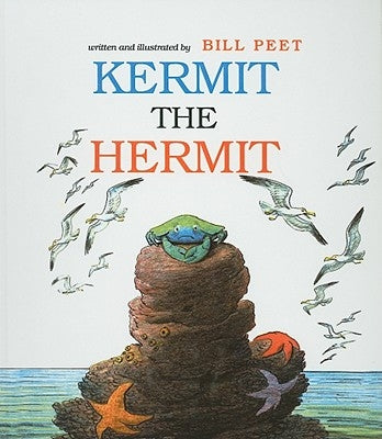 Kermit the Hermit by Peet, Bill