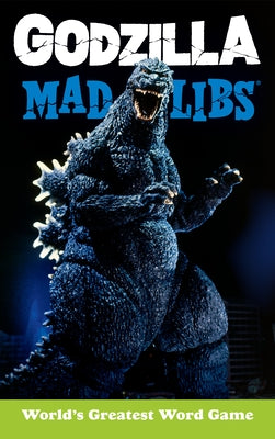 Godzilla Mad Libs by Macchiarola, Laura