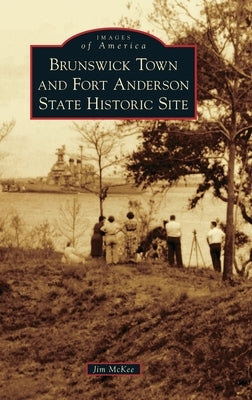 Brunswick Town and Fort Anderson State Historic Site by McKee, Jim