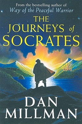 The Journeys of Socrates: An Adventure by Millman, Dan