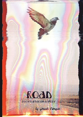 Road: A postlapsarian Comedy by Morgan, Josiah