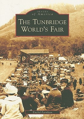 The Tunbridge World's Fair by Farnham, Euclid