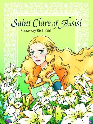 Saint Clare of Assisi Runaway by Kim, Hee-Ju