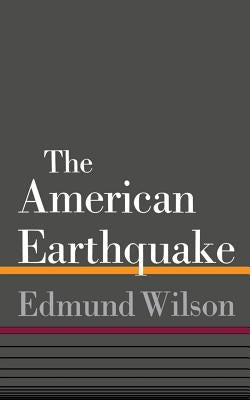 The American Earthquake by Wilson, Edmund