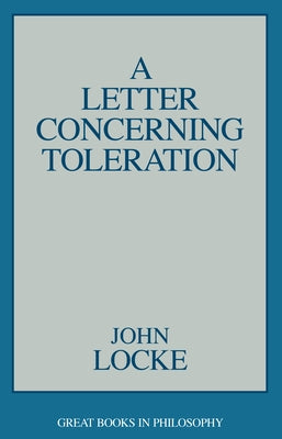A Letter Concerning Toleration by Locke, John