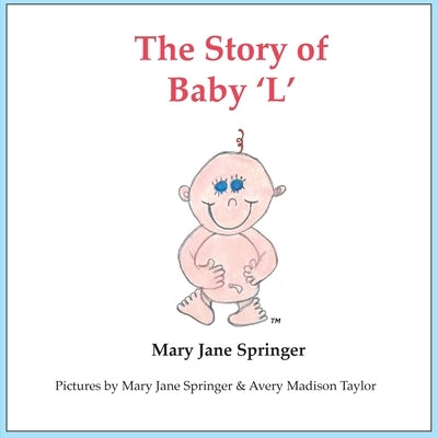 The Story of Baby 'L': Baby L by Springer, Mary Jane