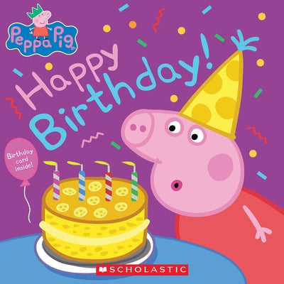 Happy Birthday! (Peppa Pig) (Media Tie-In) by Auerbach, Annie