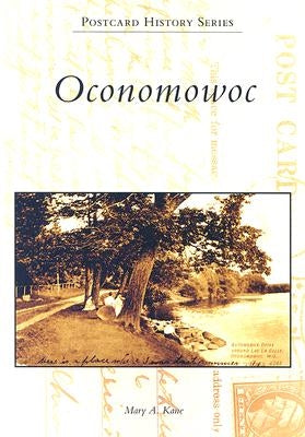 Oconomowoc by Kane, Mary A.
