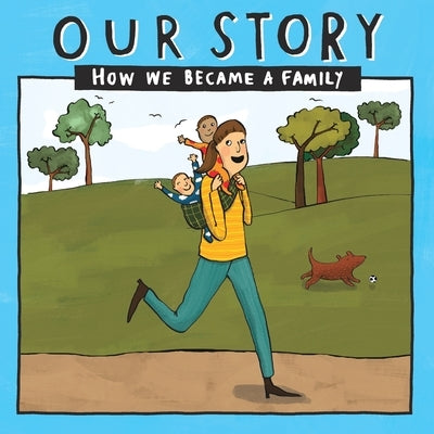 Our Story 016smsd2: How We Became a Family by Donor Conception Network