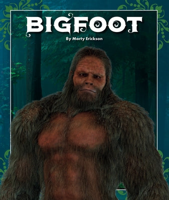 Bigfoot by Erickson, Marty
