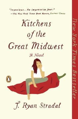 Kitchens of the Great Midwest by Stradal, J. Ryan