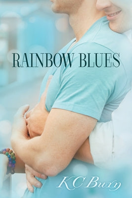 Rainbow Blues by Burn, Kc