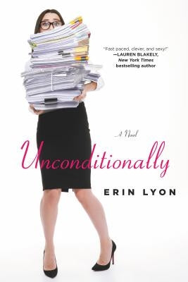 Unconditionally by Lyon, Erin