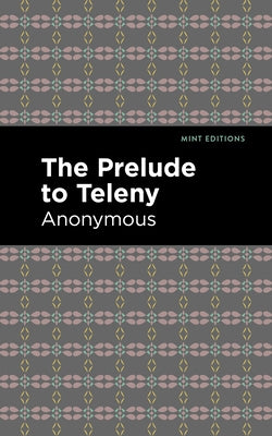 The Prelude to Teleny by Anonymous