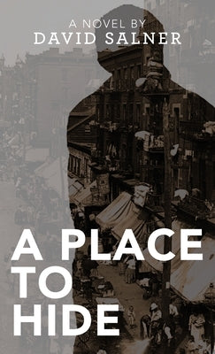 A Place to Hide by Salner, David