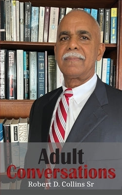 Adult Conversations by Collins, Robert D.