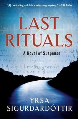 Last Rituals: A Novel of Suspense by Sigurdardottir, Yrsa