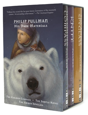 His Dark Materials: The Golden Compass/The Subtle Knife/The Amber Spyglass by Pullman, Philip