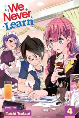 We Never Learn, Vol. 4, Volume 4 by Tsutsui, Taishi