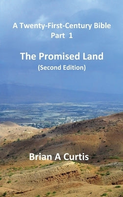 The Promised Land by Curtis, Brian a.