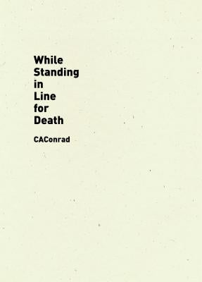 While Standing in Line for Death by Caconrad