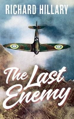 The Last Enemy by Hillary, Richard