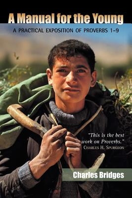 A Manual for the Young by Bridges, Charles