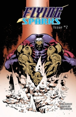 Flying Sparks Issue #2 by Del Arroz, Jon