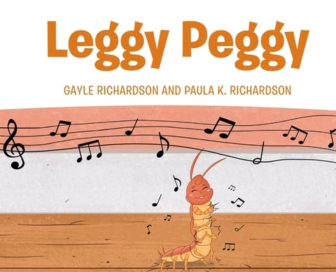 Leggy Peggy by Richardson, Gayle