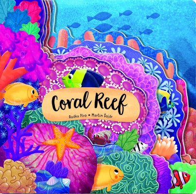 Discovering the Secret World: Coral Reef by Piro, Radka