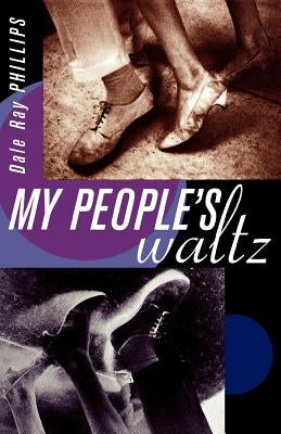 My People's Waltz by Phillips, Dale Ray