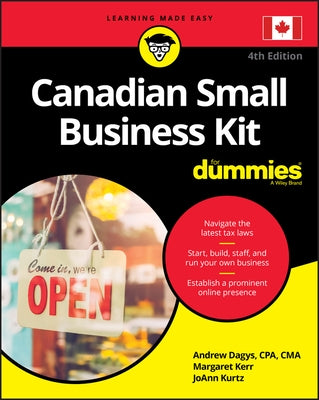 Canadian Small Business Kit for Dummies by Dagys, Andrew