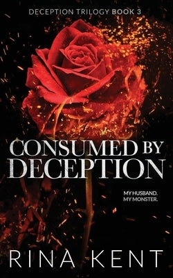 Consumed by Deception: Special Edition Print by Kent, Rina