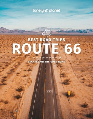 Lonely Planet Best Road Trips Route 66 3 3 by Bender, Andrew