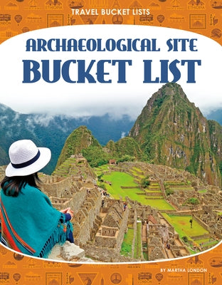 Archaeological Site Bucket Lis by London, Martha