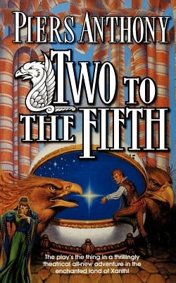 Two to the Fifth: An Adventure in the Land of Xanth by Anthony, Piers