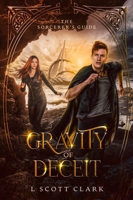 Gravity of Deceit by Clark, L. Scott