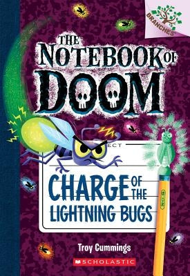 Charge of the Lightning Bugs: A Branches Book (the Notebook of Doom #8), Volume 8 by Cummings, Troy