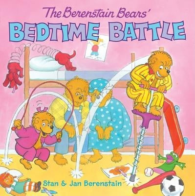The Berenstain Bears' Bedtime Battle [With Stickers] by Berenstain, Jan