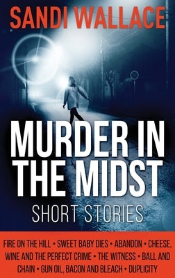 Murder In The Midst by Wallace, Sandi