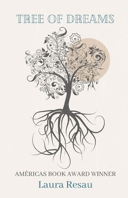 Tree of Dreams by Resau, Laura