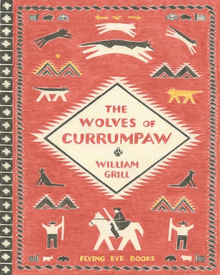 The Wolves of Currumpaw by Grill, William