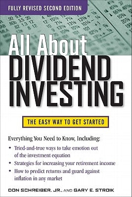 All about Dividend Investing: The Easy Way to Get Started by Schreiber, Don