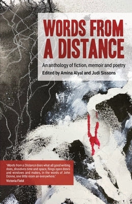 Words from a Distance by Alyal, Amina