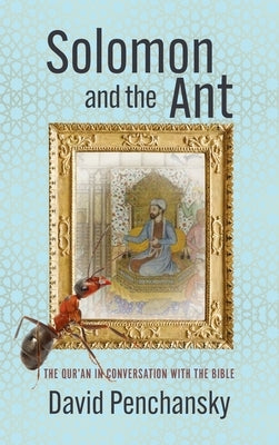 Solomon and the Ant by Penchansky, David
