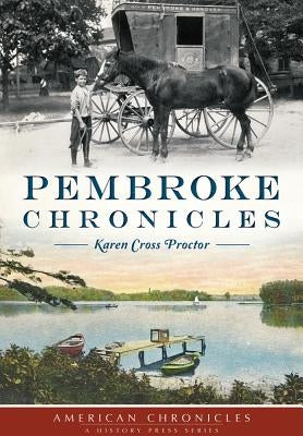 Pembroke Chronicles by Proctor, Karen Cross